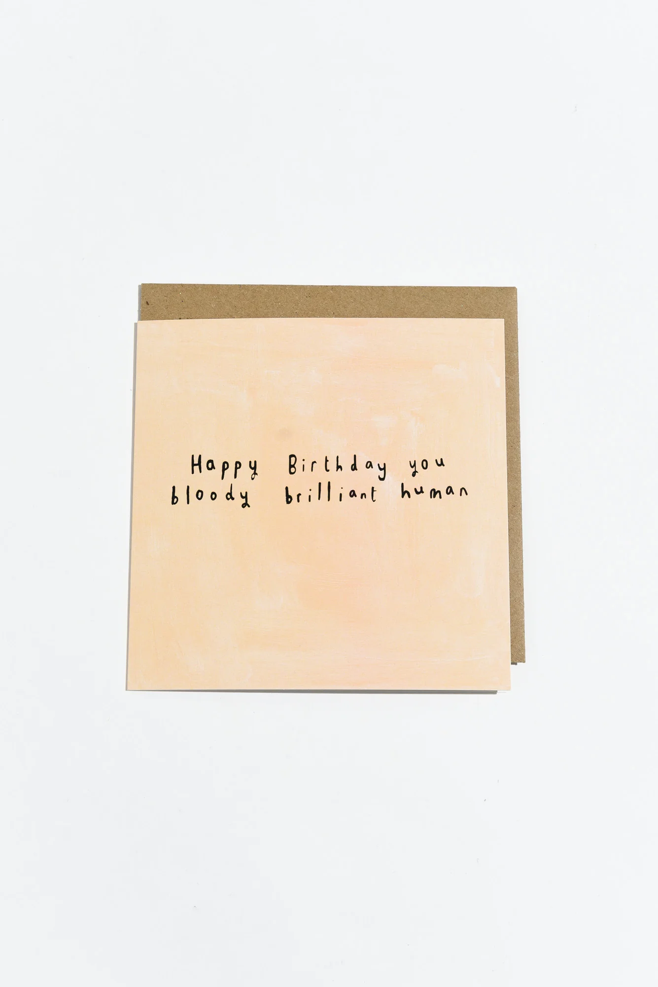 Happy Birthday Brilliant Human Card